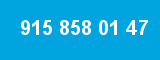 915 858 01 47 915 858 01 47